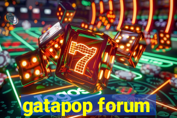 gatapop forum